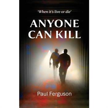 Anyone Can Kill