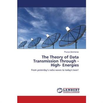 The Theory of Data Transmission Through -High- Energies