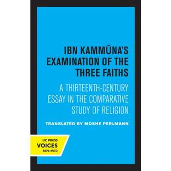 Ibn Kammuna’s Examination of the Three Faiths