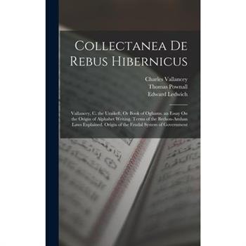 Collectanea De Rebus Hibernicus