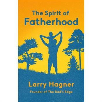 The Spirit of Fatherhood