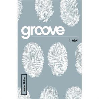 Groove: I Am Leader Guide
