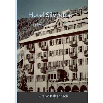 Hotel Silvretta