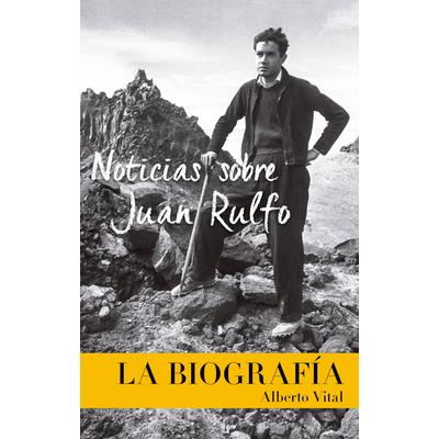 Noticias Sobre Juan Rulfo (News on Juan Rulfo, Spanish Edition)