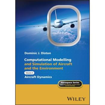 Computational Modelling and Simulation of Aircraft and the Environment, Volume 2