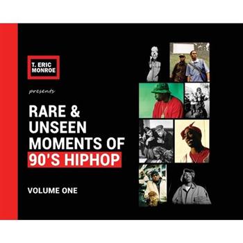 Rare & Unseen Moments of 90’s Hiphop