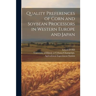 Quality Preferences of Corn and Soybean Processors in Western Europe and Japan