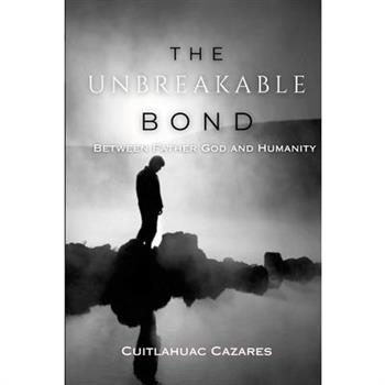 The Unbreakable Bond