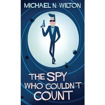 The Spy Who Couldn’t Count