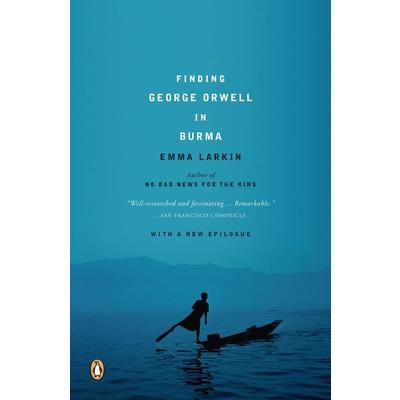 Finding George Orwell in Burma