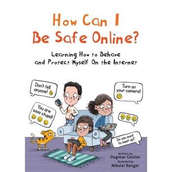How Can I Be Safe Online?