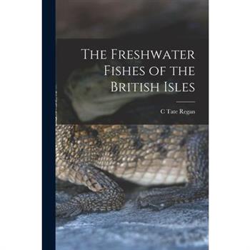 The Freshwater Fishes of the British Isles