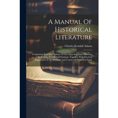 A Manual Of Historical Literature