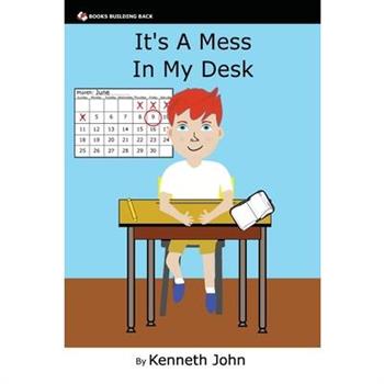It's A Mess In My Desk