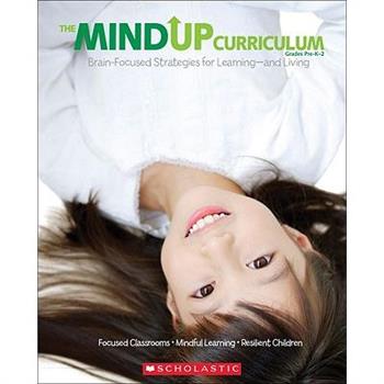 The Mind Up Curriculum Grades PreK-2