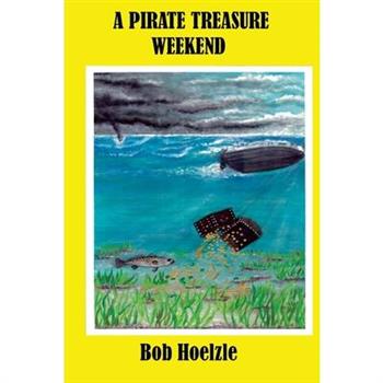 A Pirate Treasure Weekend