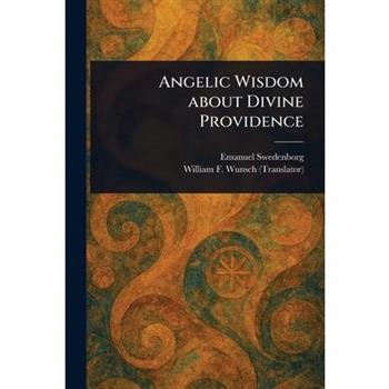 Angelic Wisdom About Divine Providence