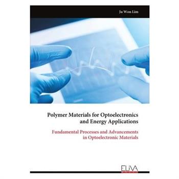 Polymer Materials for Optoelectronics and Energy Applications