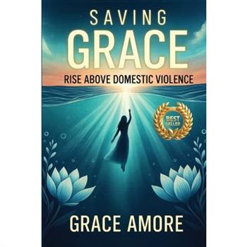 Saving Grace Rise Above Domestic Violence