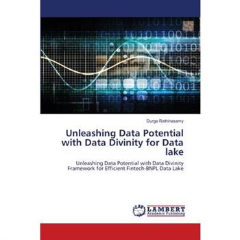 Unleashing Data Potential with Data Divinity for Data lake
