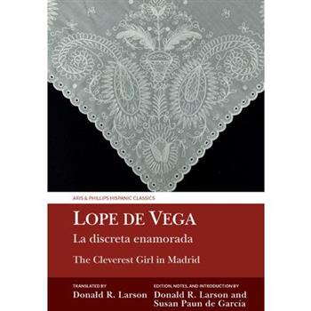 La Discreta Enamorada / The Cleverest Girl in Madrid