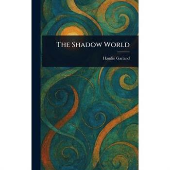 The Shadow World