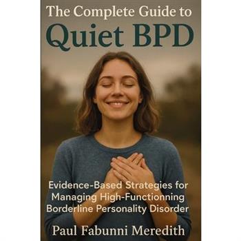 The Complete Guide to Quiet BPD