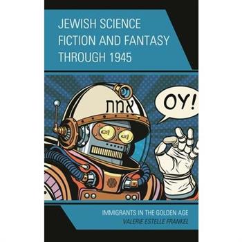 Jewish Science Fiction and Fantasy through 1945