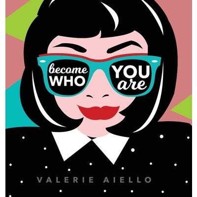 Become Who You Are