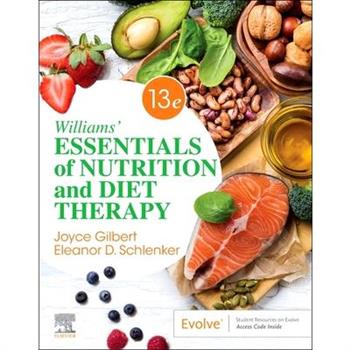 Williams’ Essentials of Nutrition and Diet Therapy