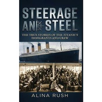 Steerage and Steel