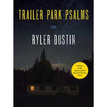 Trailer Park Psalms