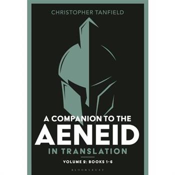 A Companion to the Aeneid in Translation