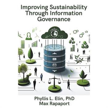 Improving Sustainability Through Information Governance