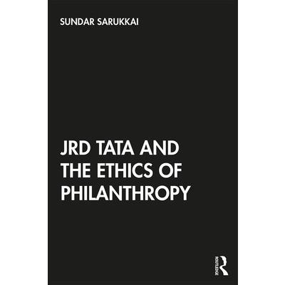 Jrd Tata and the Ethics of Philanthropy