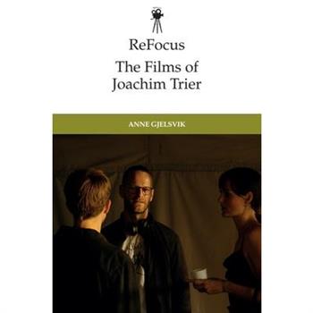 Refocus: The Films of Joachim Trier