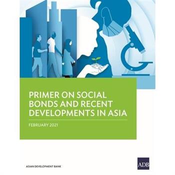 Primer on Social Bonds and Recent Developments in Asia