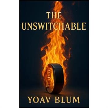 The Unswitchable