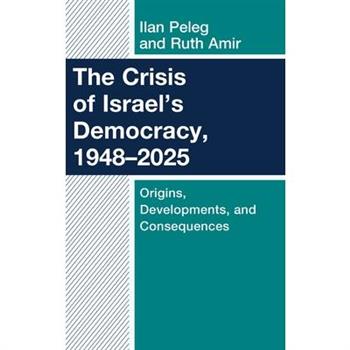 The Crisis of Israel's Democracy, 1948-2025