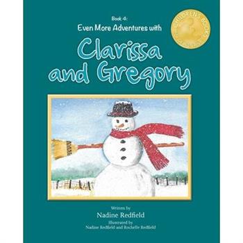 Even More Adventures with Clarissa and Gregory