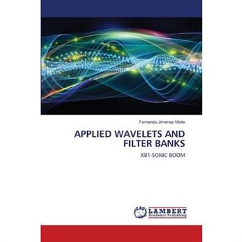 Applied Wavelets and Filter Banks