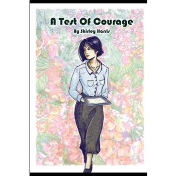 A Test of Courage