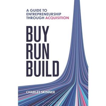 Buy, Run, Build