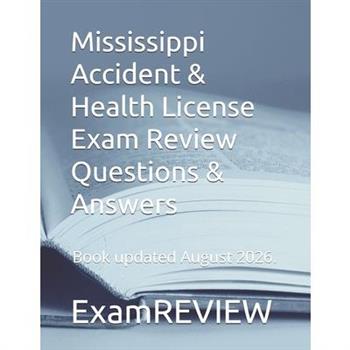 Mississippi Accident & Health License Exam Review Questions & Answers