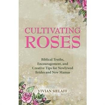 Cultivating Roses