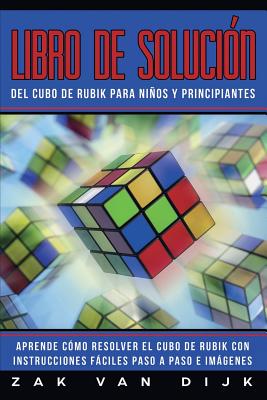 Libro de Soluci籀n Del Cubo de Rubik para Ni簽os y Principiantes