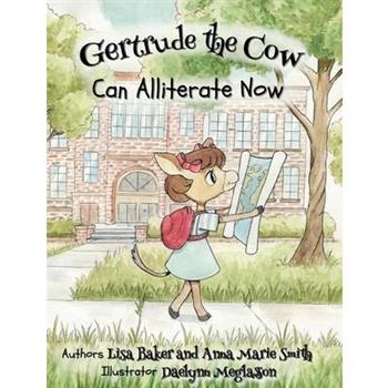 Gertrude the Cow Can Alliterate Now