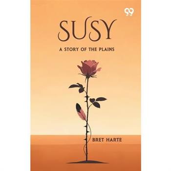 Susy A Story Of The Plains