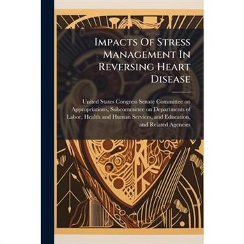 Impacts Of Stress Management In Reversing Heart Disease