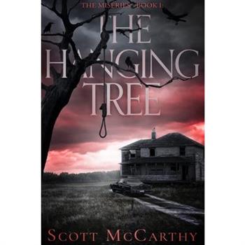 The Miseries - Book 1 - The Hanging Tree